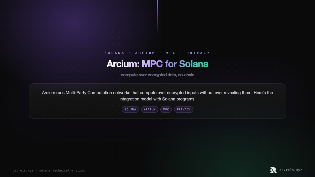 Arcium: MPC for Solana — compute over encrypted data, on-chain