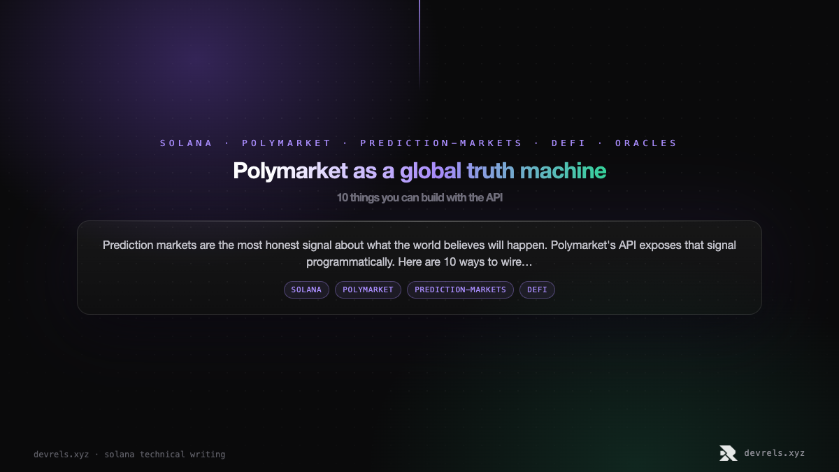 Polymarket as a global truth machine: 10 things you can build with the API