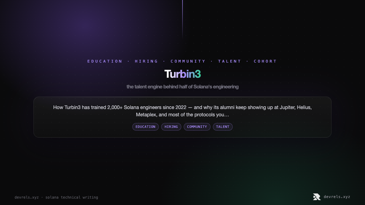 Turbin3: the talent engine behind half of Solana's engineering